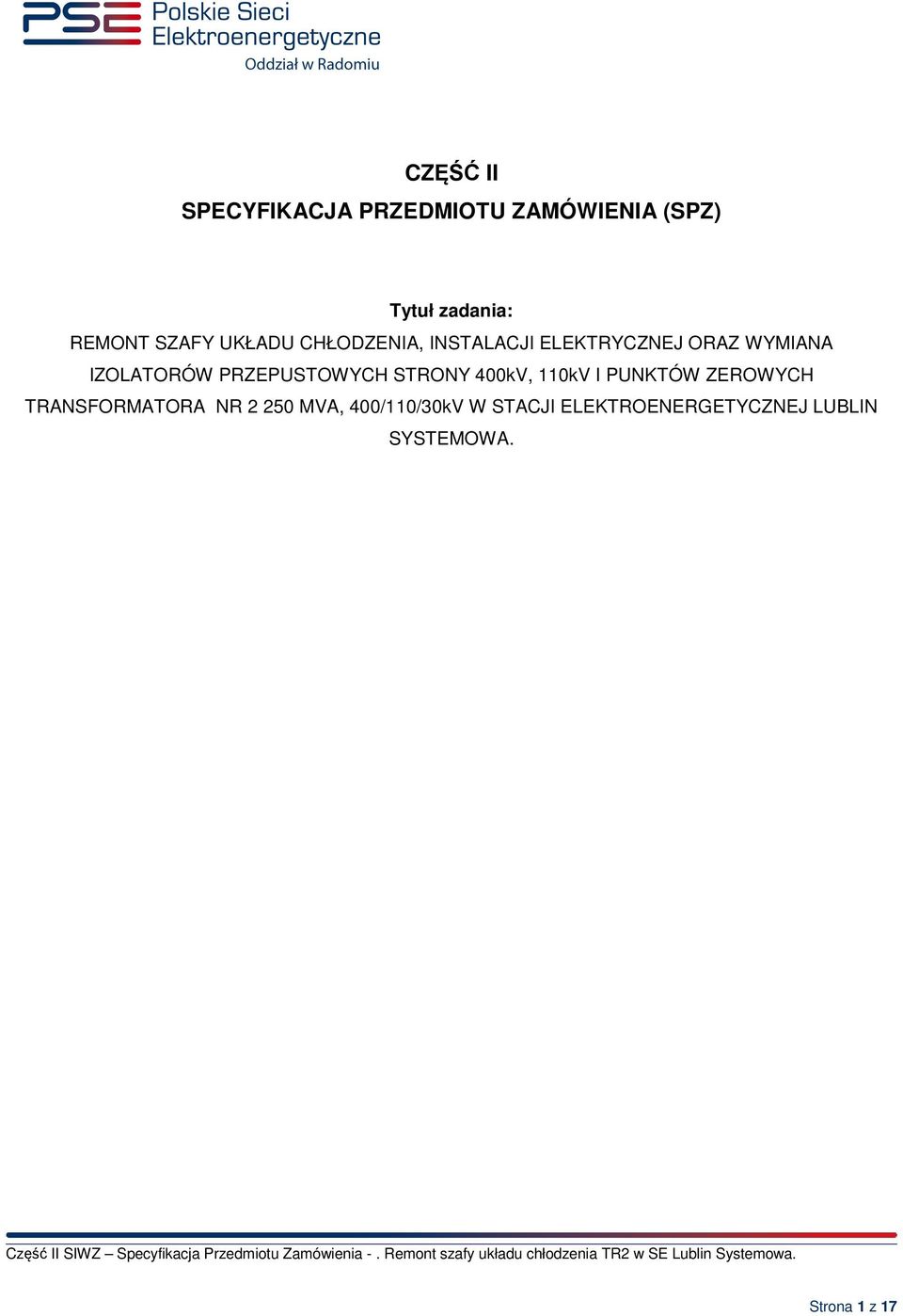 PRZEPUSTOWYCH STRONY 400kV, 110kV I PUNKTÓW ZEROWYCH TRANSFORMATORA NR 2