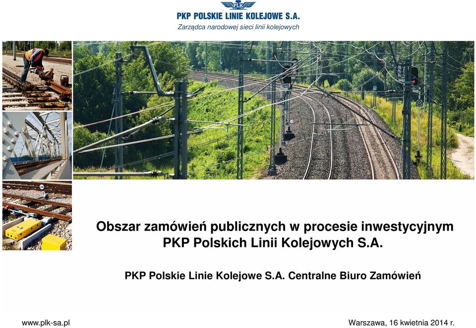 A. PKP Polskie Linie Kolejowe S.A. Centralne Biuro Zamówień www.