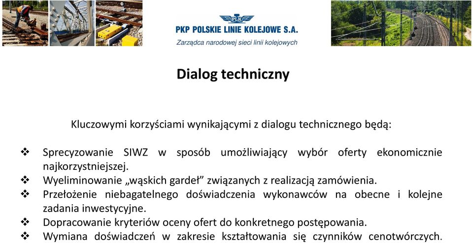 Wyeliminowanie wąskich gardeł związanych z realizacją zamówienia.