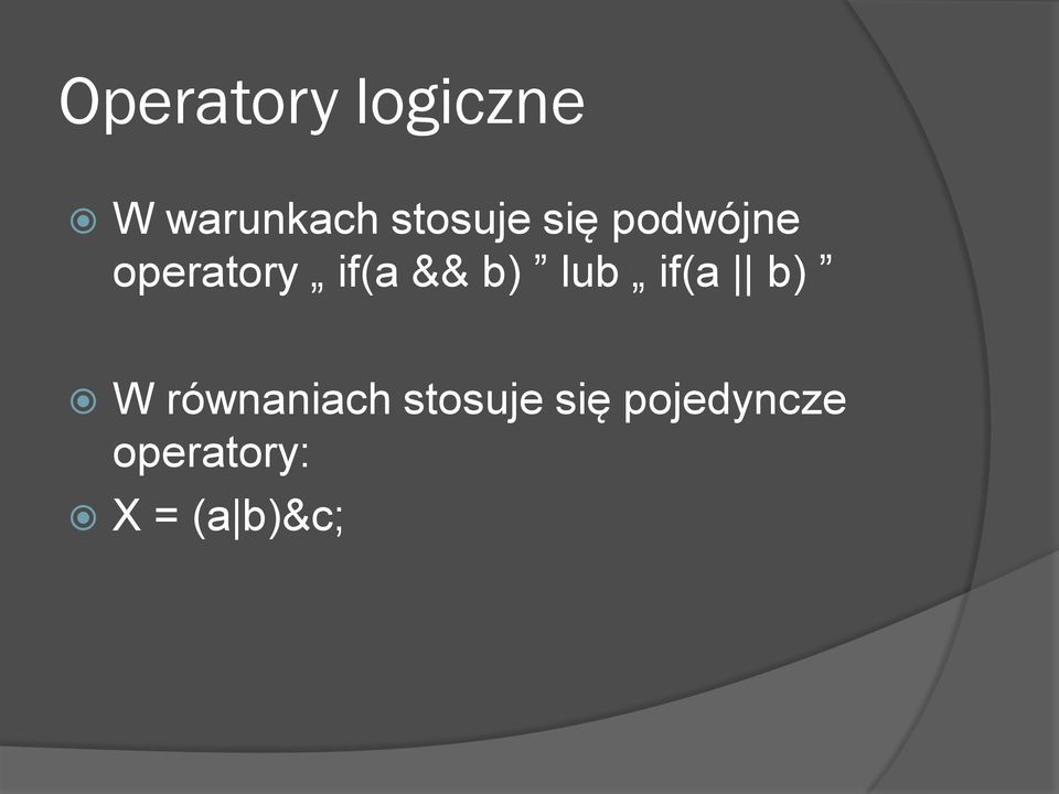 && b) lub if(a b) W równaniach