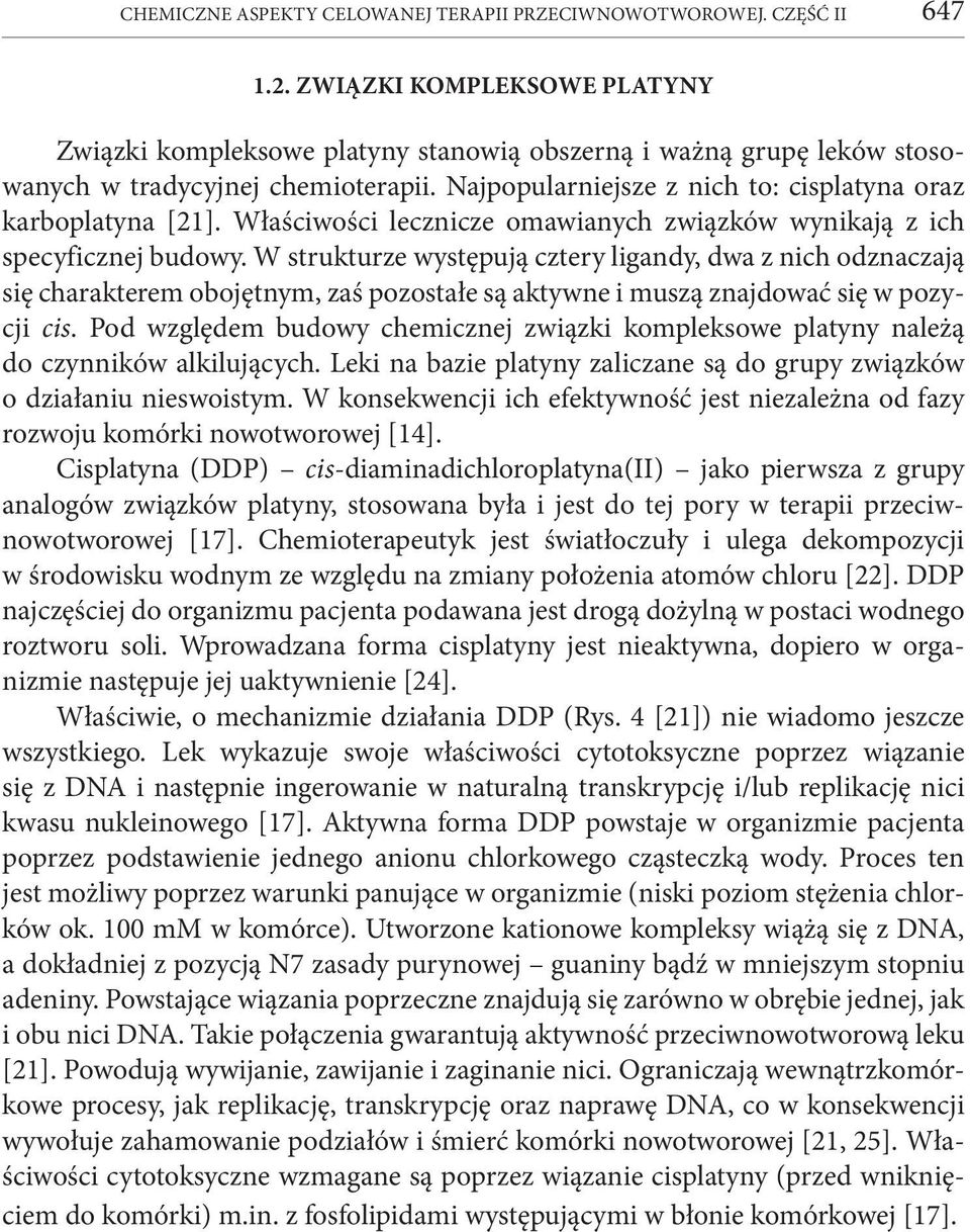 Właściwości lecznicze omawianych związków wynikają z ich specyficznej budowy.