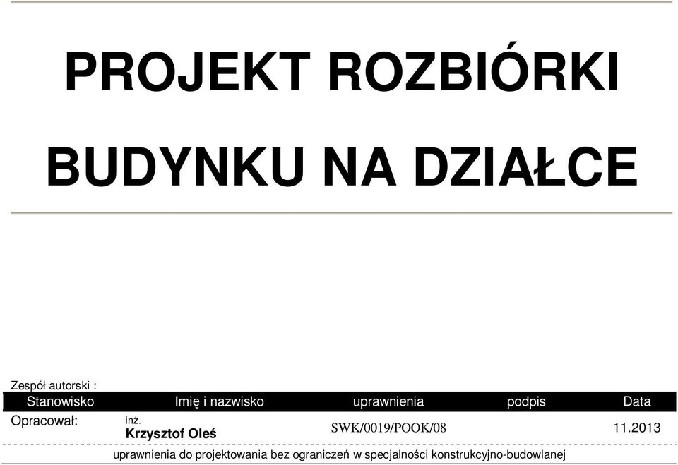 inż. Krzysztof Oleś SWK/0019/POOK/08 11.
