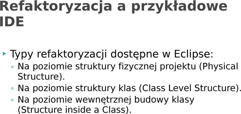 Structure). Na poziomie struktury klas (Class Level Structure).