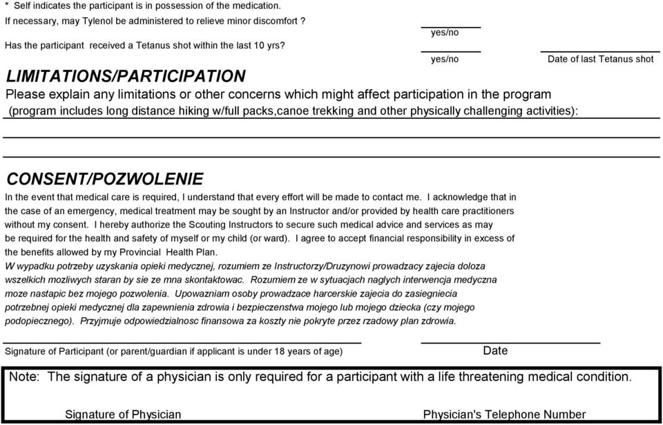 LIMITATIONS/PARTICIPATION Please explain any limitations or other concerns which might affect participation in the program (program includes long distance hiking w/full packs,canoe trekking and other