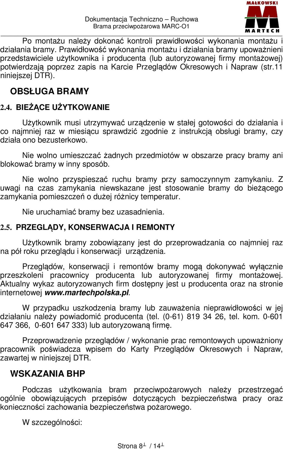 Napraw (str.11 niniejszej DTR). OBSŁUGA BRAMY 2.4.
