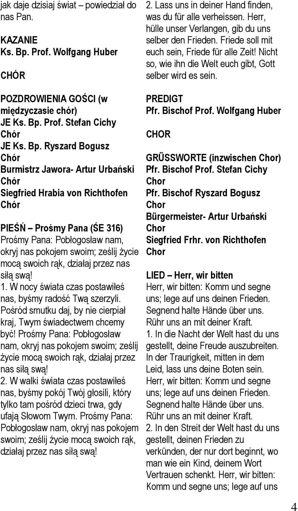 POZDROWIENIA GOŚCI (w międzyczasie chór) JE Ks. Bp.