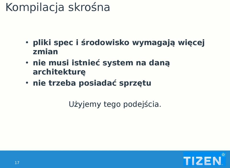 musi istnieć system na daną architekturę