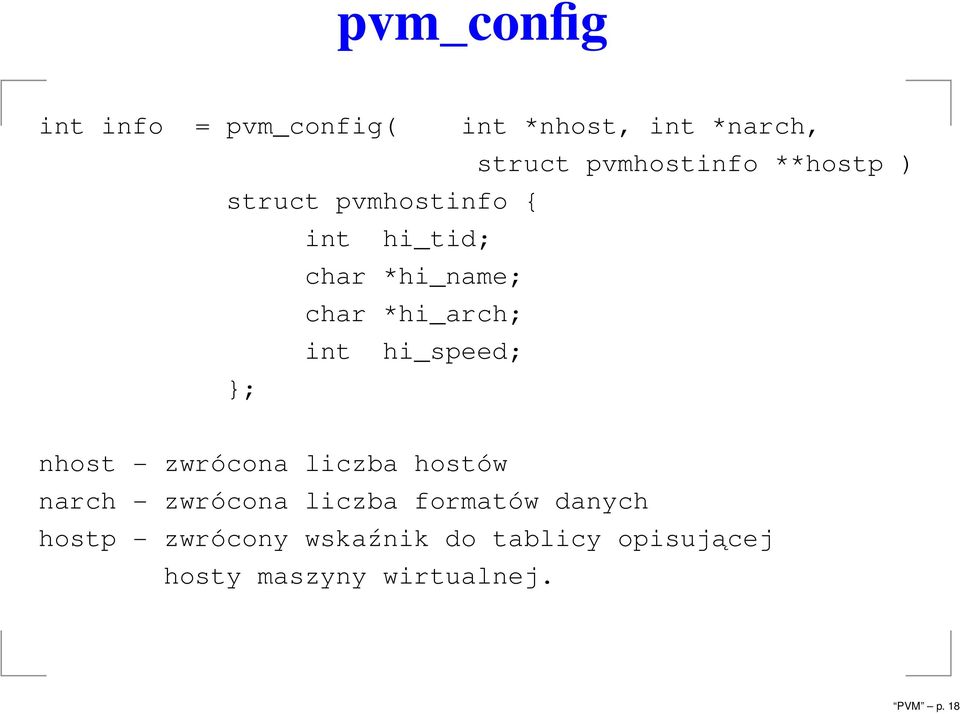 hi_speed; }; nhost - zwrócona liczba hostów narch - zwrócona liczba formatów