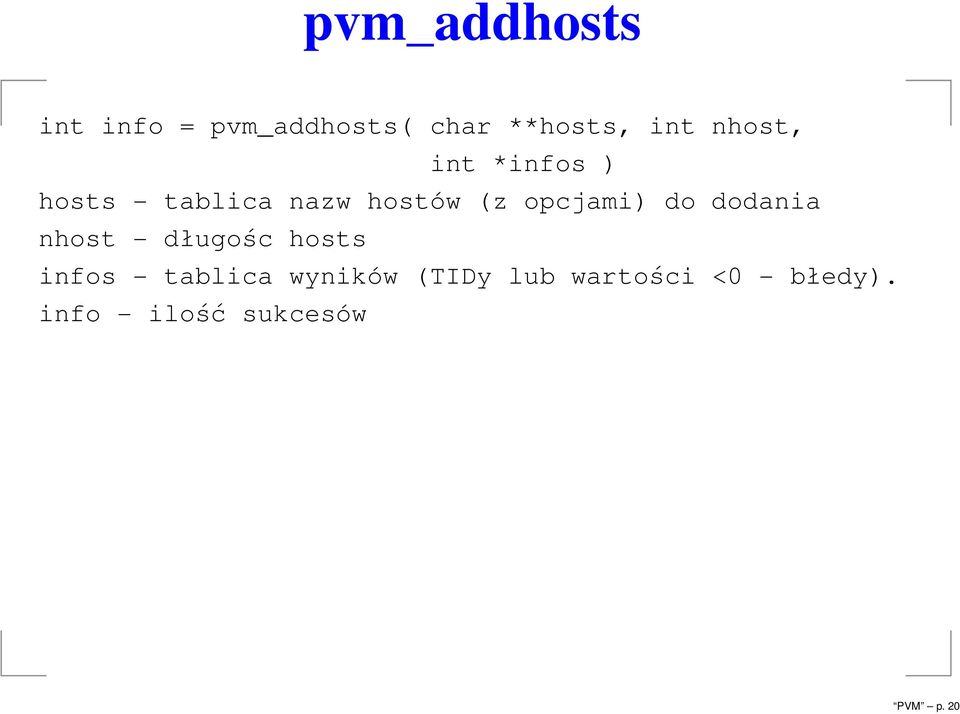 opcjami) do dodania nhost - długośc hosts infos - tablica