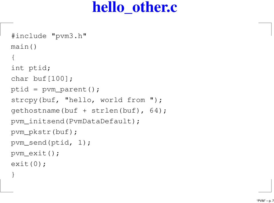 strcpy(buf, "hello, world from "); gethostname(buf +