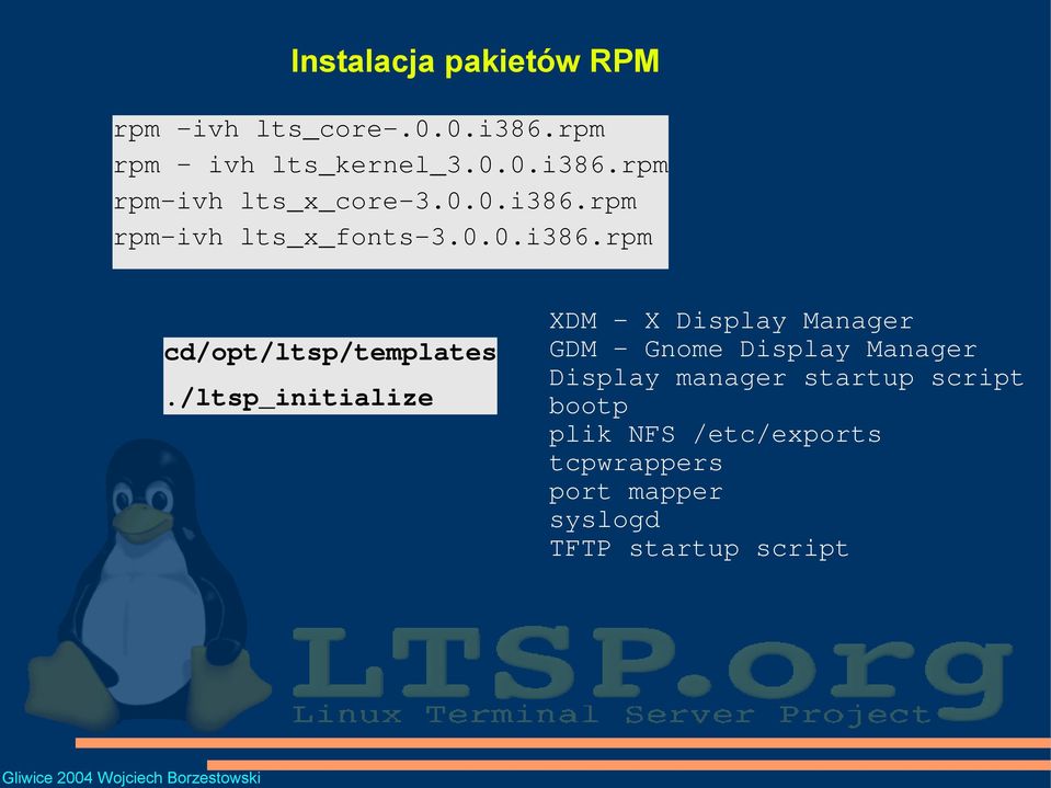 /ltsp_initialize XDM X Display Manager GDM Gnome Display Manager Display manager startup