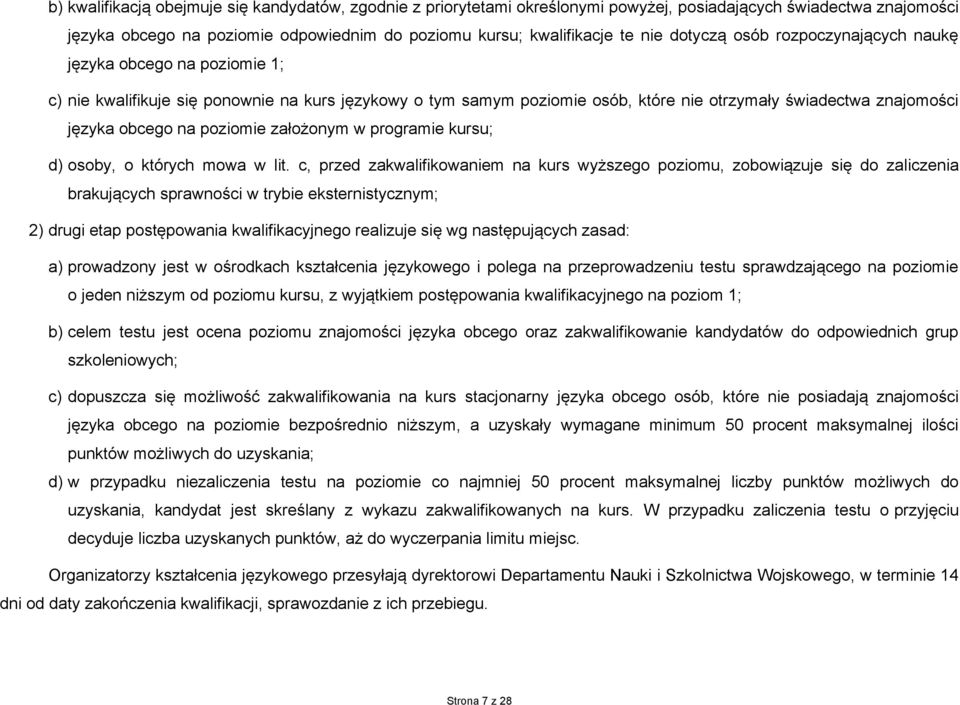 poziomie założonym w programie kursu; d) osoby, o których mowa w lit.
