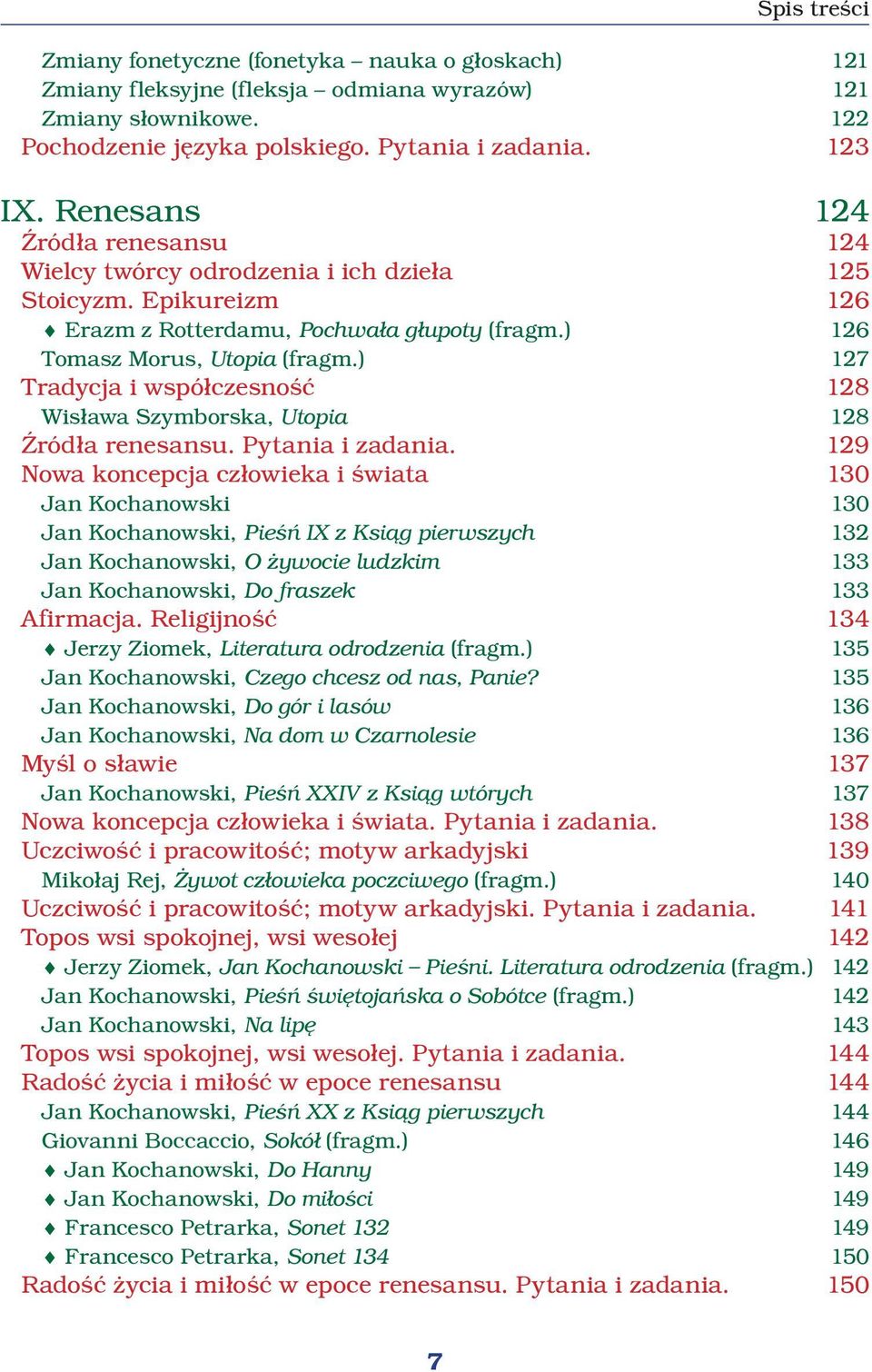 ) 127 Tradycja i współczesność 128 Wisława Szymborska, Utopia 128 Źródła renesansu. Pytania i zadania.