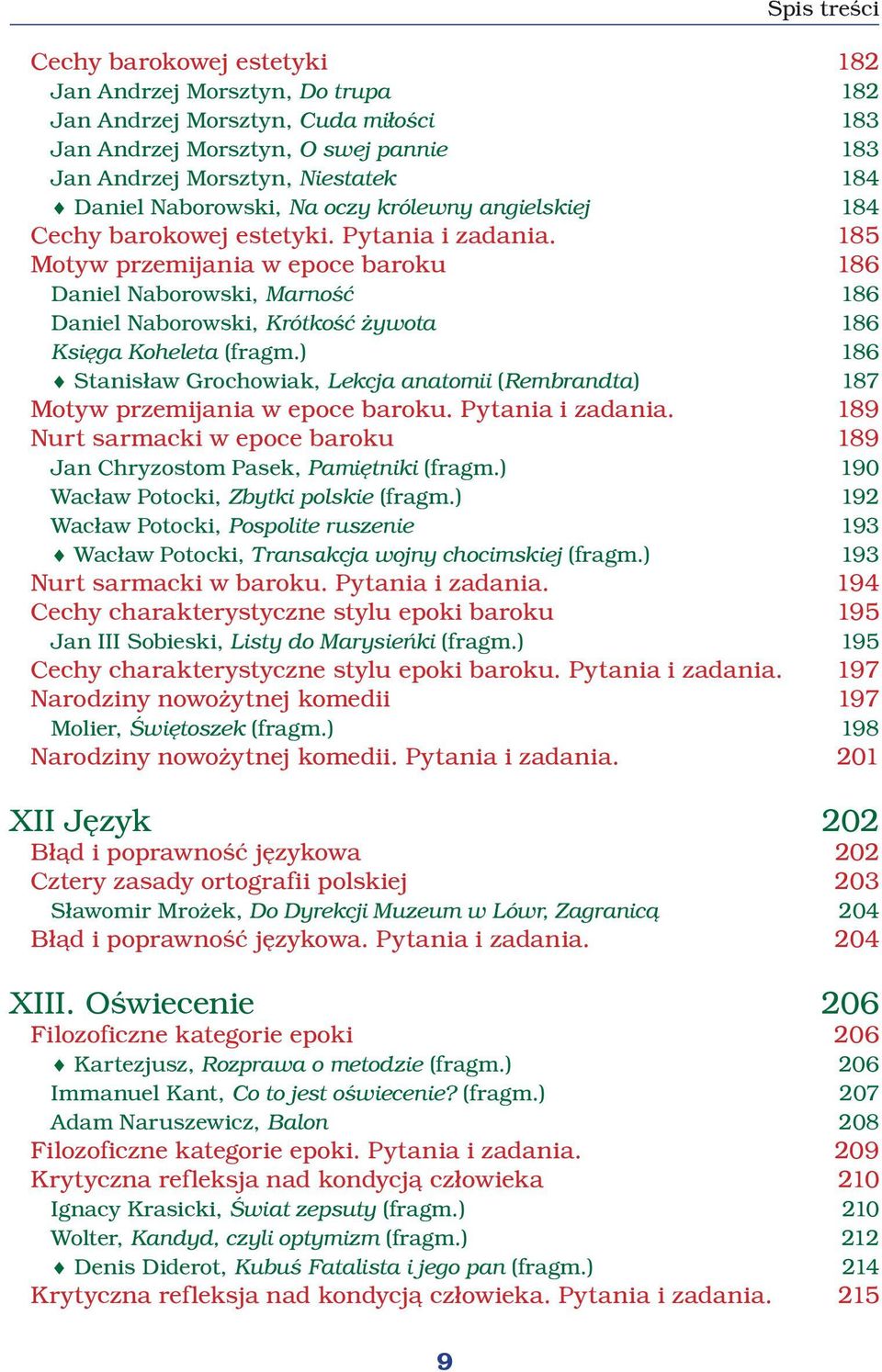 185 Motyw przemijania w epoce baroku 186 Daniel Naborowski, Marność 186 Daniel Naborowski, Krótkość żywota 186 Księga Koheleta (fragm.
