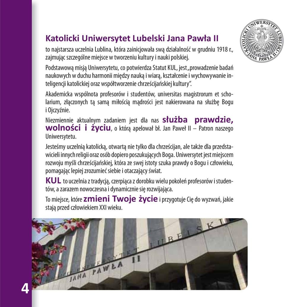 współtworzenie chrześcijańskiej kultury.