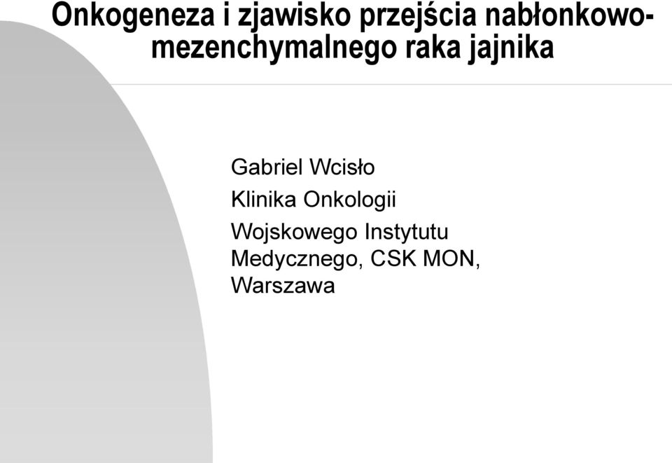 Gabriel Wcisło Klinika Onkologii