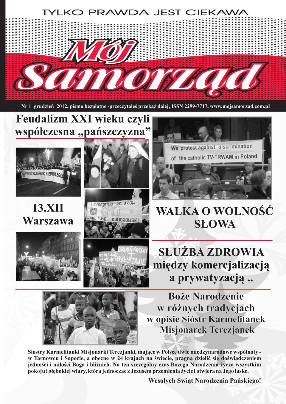 . Bo e Narodzenie w ró nych tradycjach w opisie Sióstr Karmelitanek Misjonarek Terezjanek Siostry Karmelitanki Misjonarki Terezjanki, majàce w Polsce dwie miædzynarodowe wspólnoty w