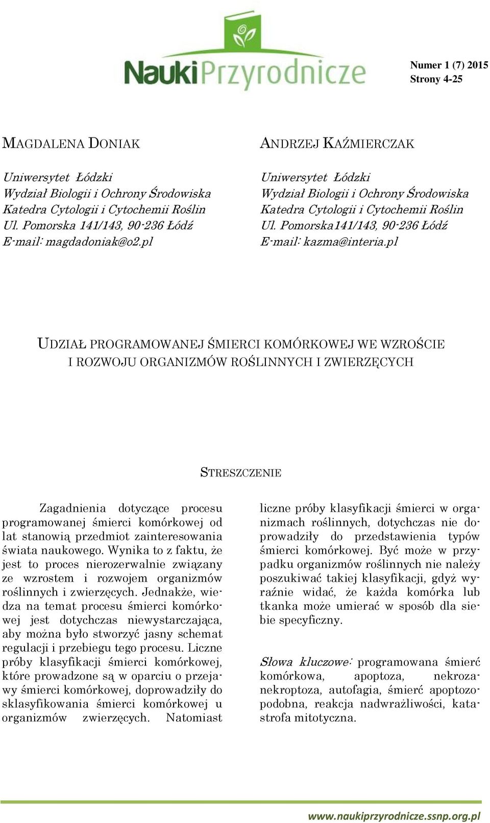Pomorska141/143, 90-236 Łódź E-mail: kazma@interia.