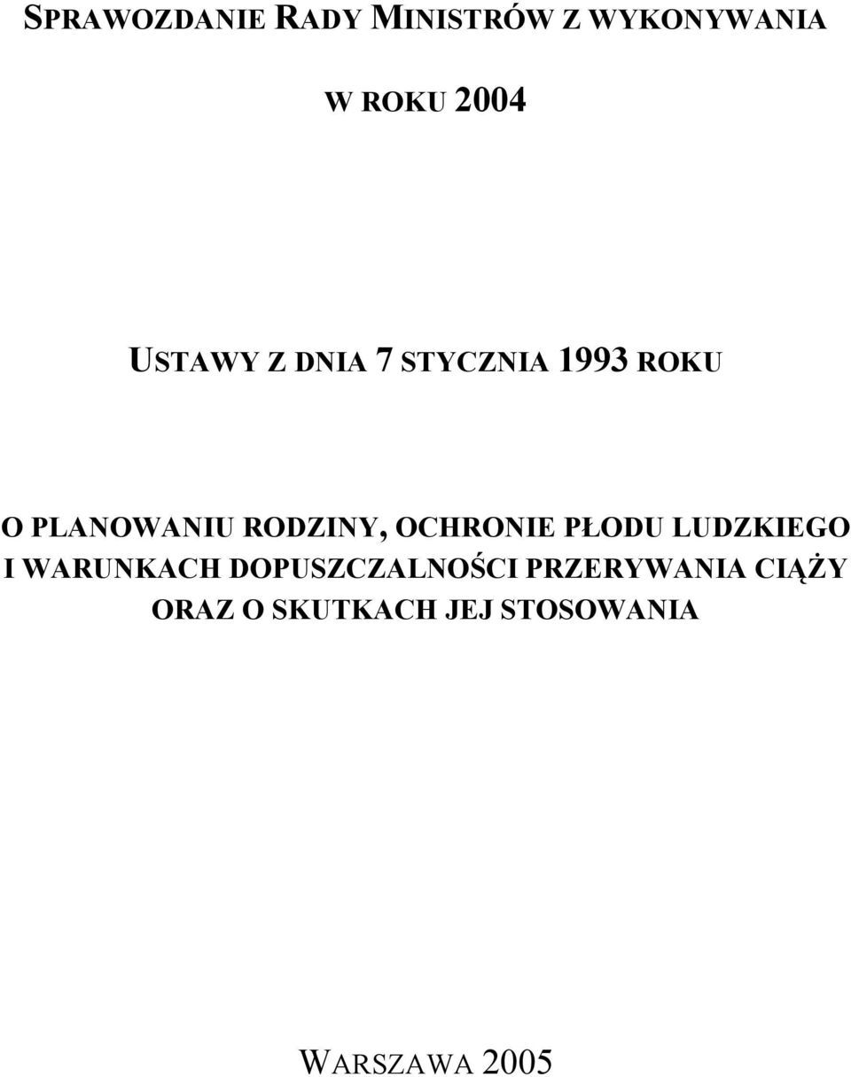 OCHRONIE PŁODU LUDZKIEGO I WARUNKACH DOPUSZCZALNOŚCI
