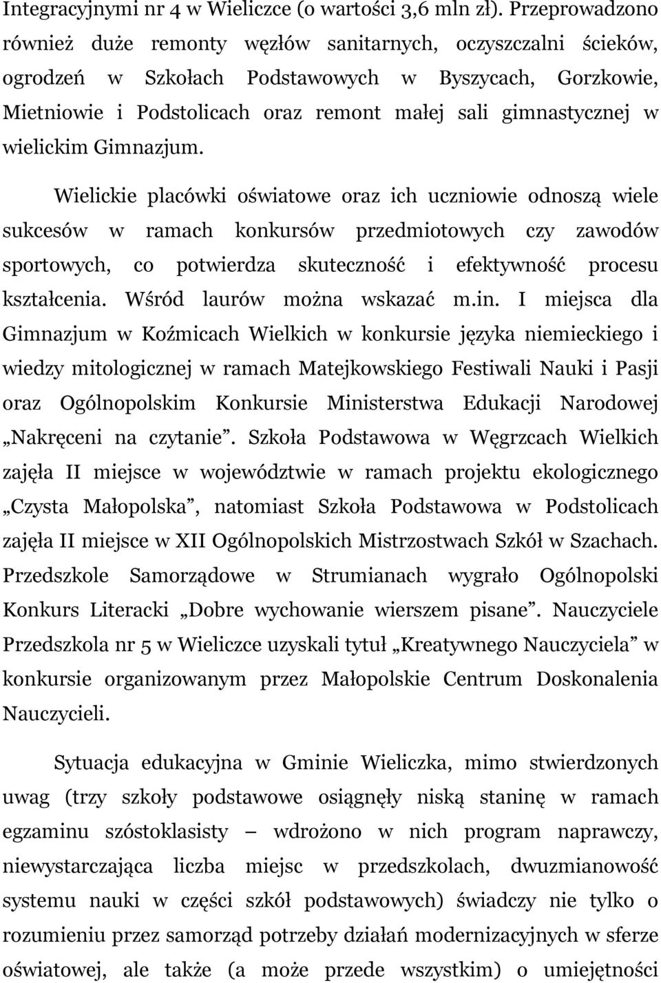 wielickim Gimnazjum.