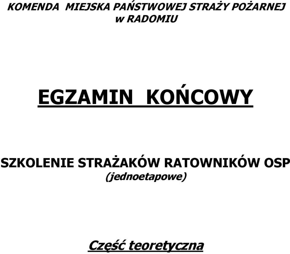 KOŃCOWY SZKOLENIE STRAŻAKÓW
