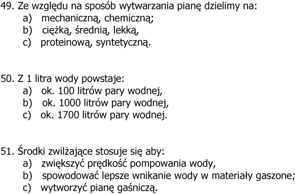 1000 litrów pary wodnej, c) ok. 1700 litrów pary wodnej. 51.
