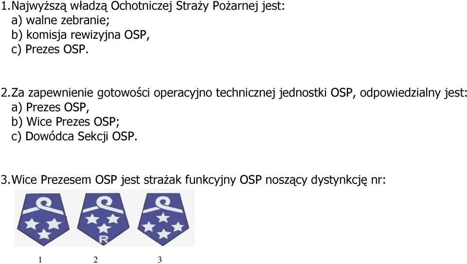 Za zapewnienie gotowości operacyjno technicznej jednostki OSP, odpowiedzialny jest: