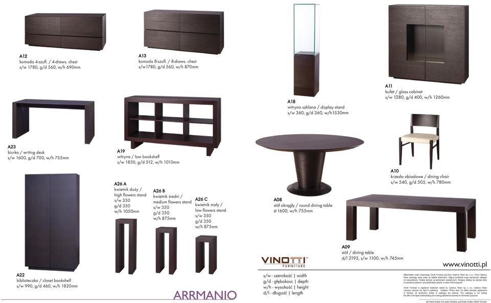 w/h 755mm A19 witryna / low bookshelf s/w 1830, g/d 512, w/h 1010mm A26 A kwietnik duży / high flowers stand s/w 350 g/d 350 w/h 1050mm A26 B kwietnik średni / medium flowers stand s/w 350 g/d 350
