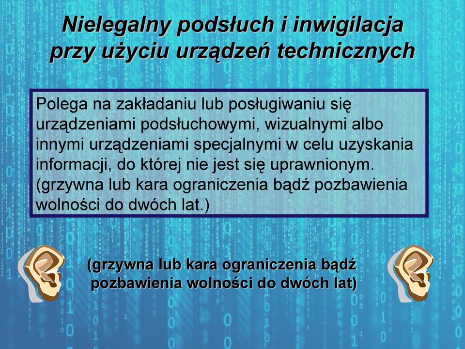 celu uzyskania informacji, do której nie jest się uprawnionym.
