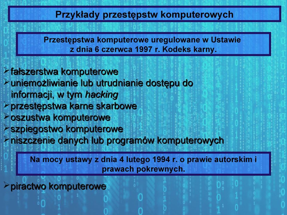 fałszerstwa komputerowe uniemożliwianie lub utrudnianie dostępu do informacji, w tym hacking przestępstwa