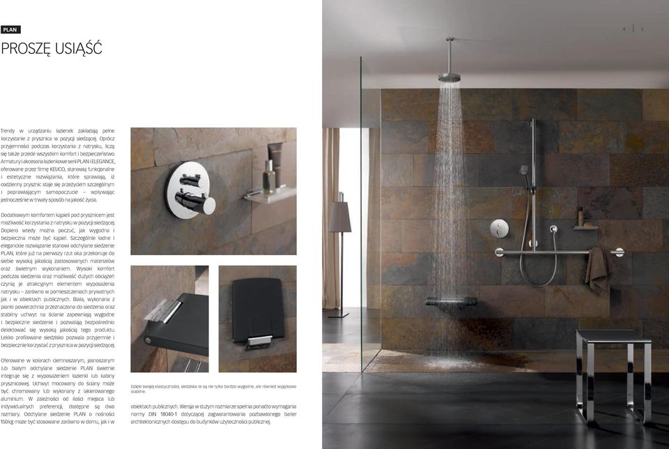 Armatury i akcesoria łazienkowe serii plan i elegance, oferowane przez firmę keuco, stanowią funkcjonalne i estetyczne rozwiązania, które sprawiają, iż codzienny prysznic staje się przeżyciem