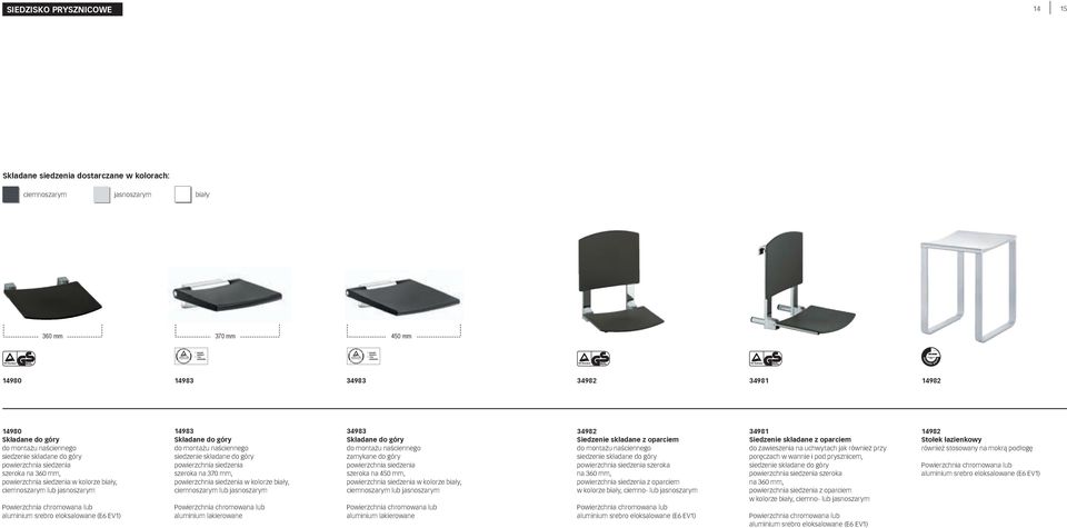aluminium srebro eloksalowane (e6 ev1) 14983 Składane do góry do montażu naściennego siedzenie składane do góry powierzchnia siedzenia szeroka na 370 mm, powierzchnia siedzenia w kolorze biały,