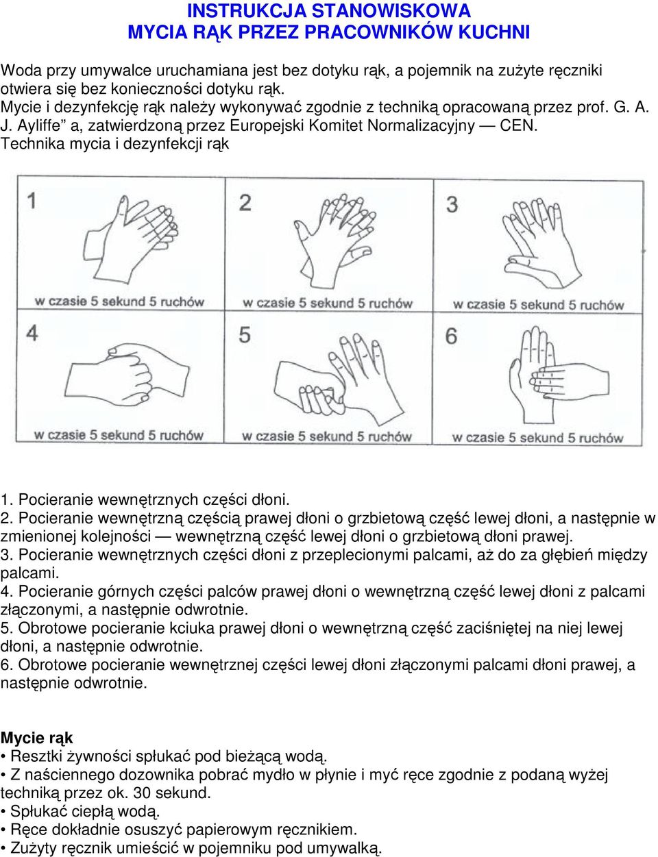 Pocieranie wewnętrznych części dłoni. 2.