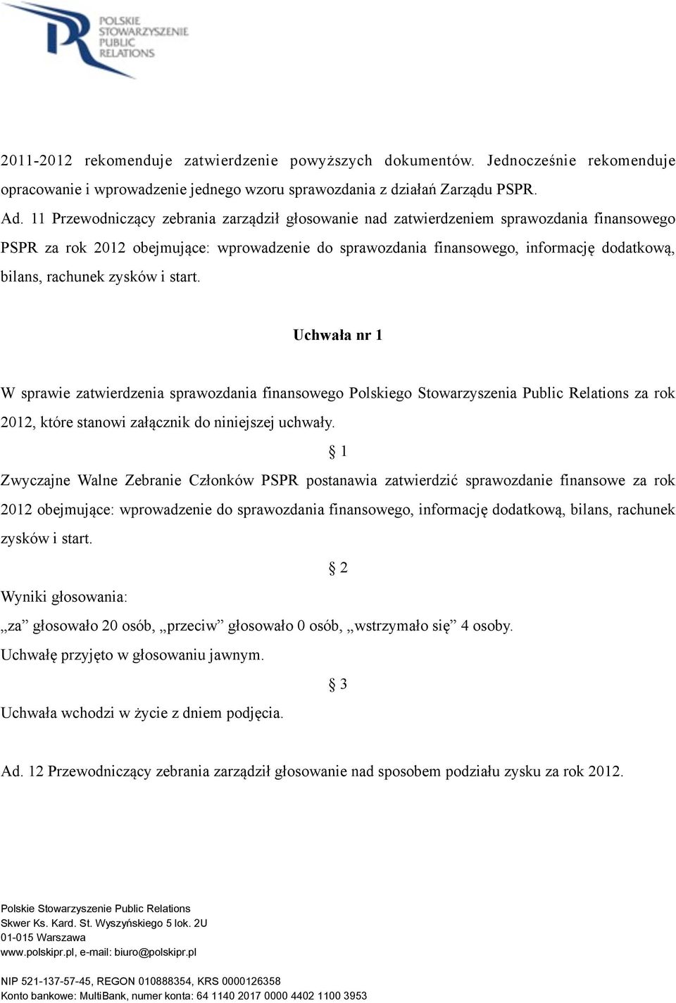 Protokół Zwyczajnego Walnego Zebrania Członków Polskiego Stowarzyszenia  Public Relations z siedzibą w Warszawie - PDF Free Download