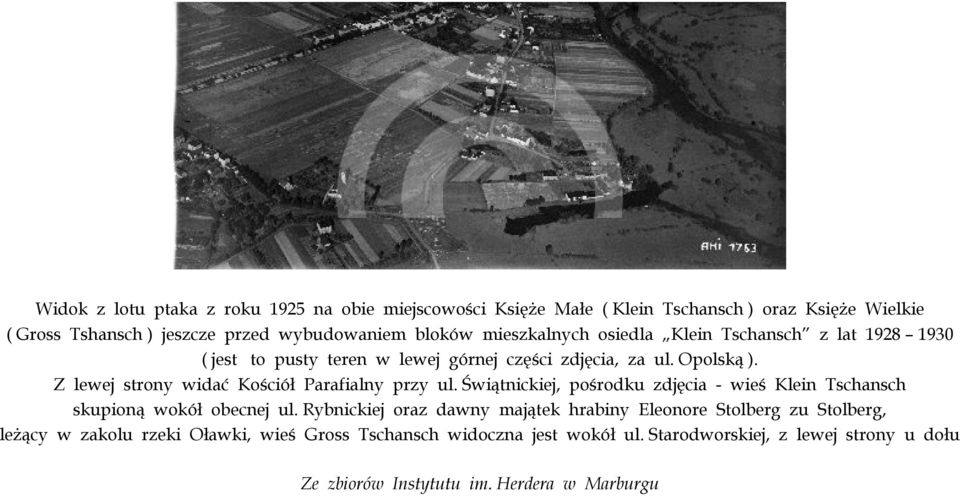 Z lewej strony widać Kościół Parafialny przy ul. Świątnickiej, pośrodku zdjęcia - wieś Klein Tschansch skupioną wokół obecnej ul.