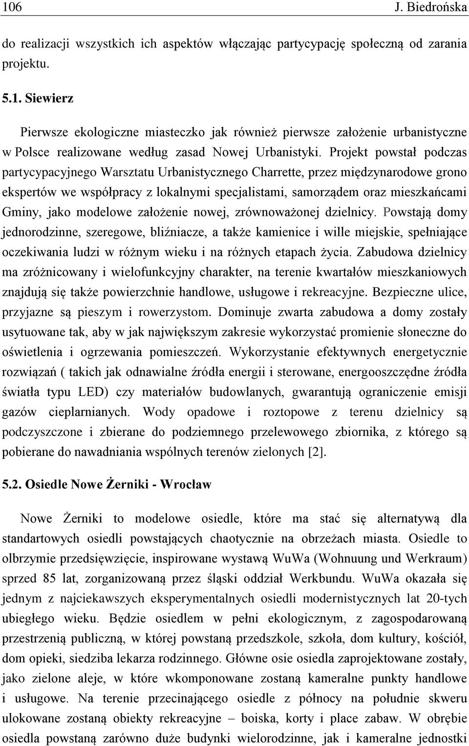 modelowe założenie nowej, zrównoważonej dzielnicy.