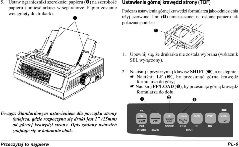 Upewnij siê, e drukarka nie zosta³a wybrana (wskaÿnik wy³¹czony). 2.