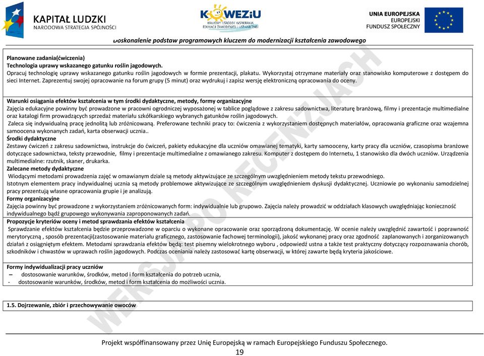 Zaprezentuj swojej opracowanie na forum grupy (5 minut) oraz wydrukuj i zapisz wersję elektroniczną opracowania do oceny.