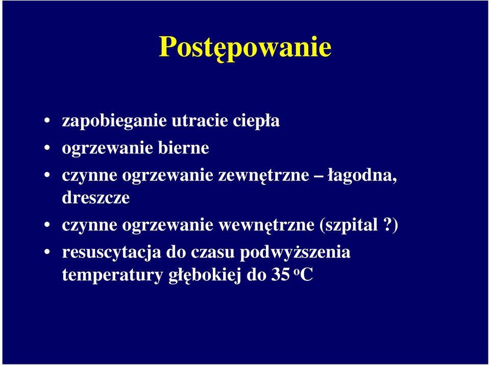 dreszcze czynne ogrzewanie wewnętrzne (szpital?