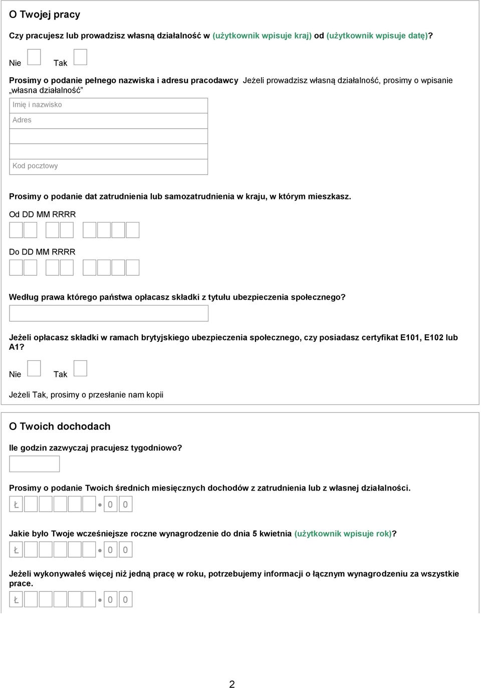 samozatrudnienia w kraju, w którym mieszkasz. Według prawa którego państwa opłacasz składki z tytułu ubezpieczenia społecznego?