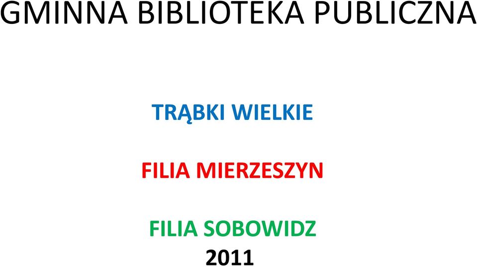 WIELKIE FILIA