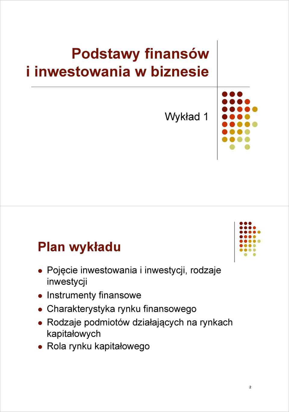 Instrumenty finansowe Charakterystyka rynku finansowego Rodzaje