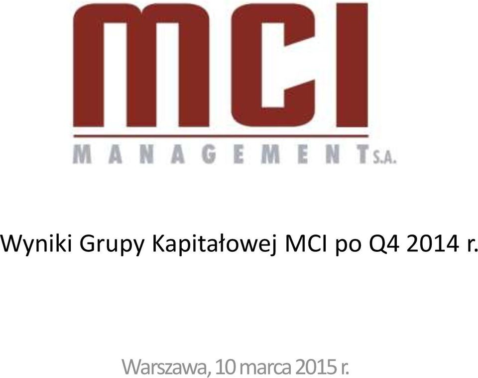 po Q4 2014 r.