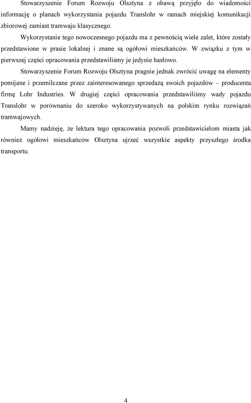 W związku z tym w pierwszej części opracowania przedstawiliśmy je jedynie hasłowo.