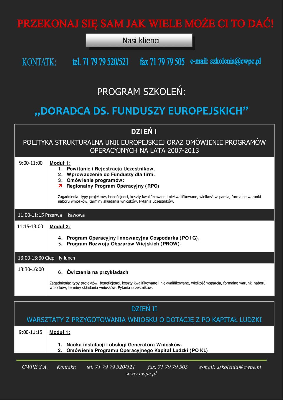 Omówienie programów: Regionalny Program Operacyjny (RPO) Zagadnienia: typy projektów, beneficjenci, koszty kwalifikowane i niekwalifikowane, wielkość wsparcia, formalne warunki naboru wniosków,