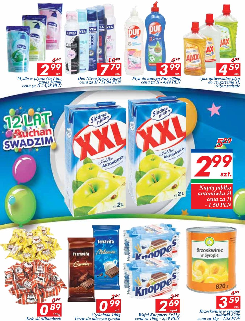 Napój jabłko antonówka 2l cena za 1l - 1,50 PLN 0 99 0 89 100g Krówki Milanówek 2 44 0 99 Czekolada 100g Terravita mleczna