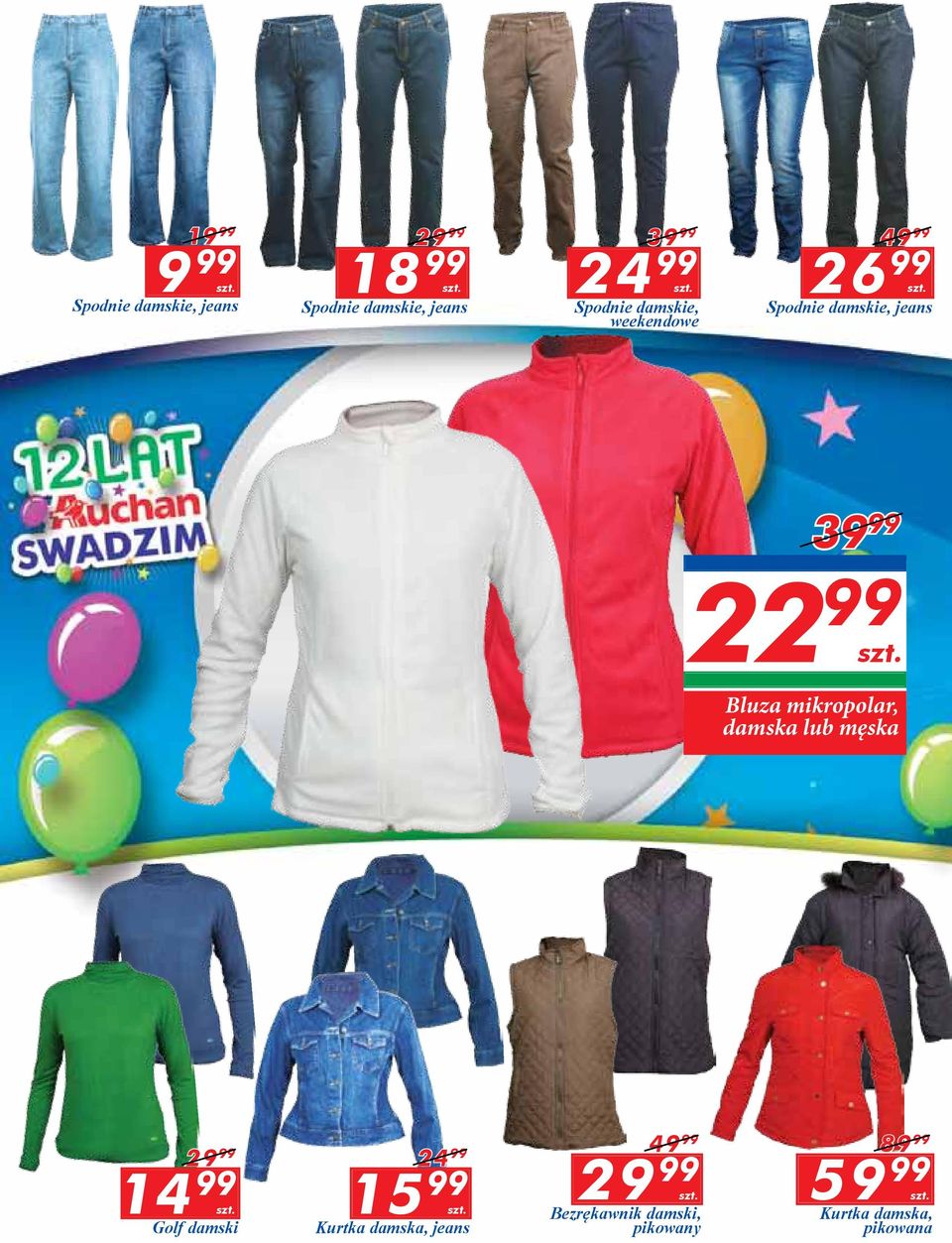 Bluza mikropolar, damska lub męska 89 99 14 99 Golf damski 15 99