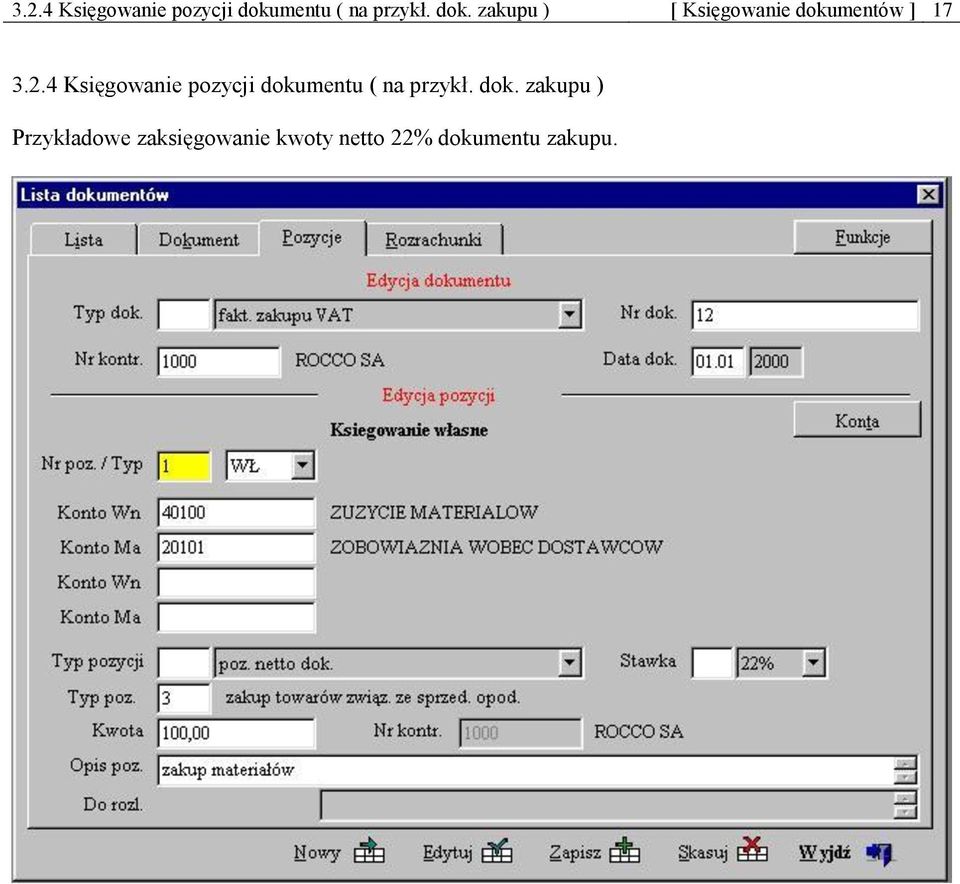 zakupu ) [ Księgowanie dokumentów ] 17  zakupu )
