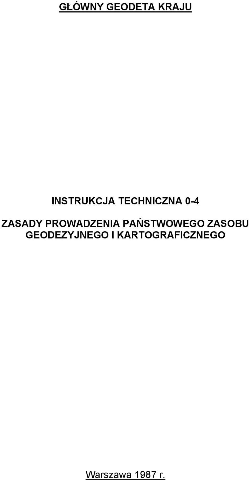 PAŃSTWOWEGO ZASOBU GEODEZYJNEGO I
