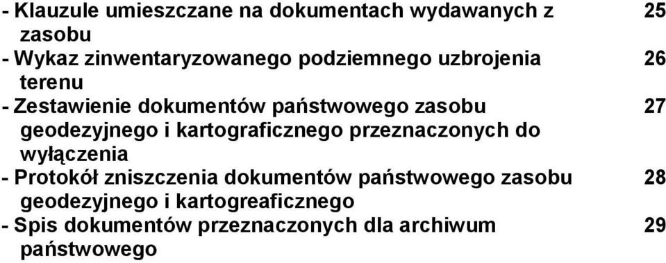 kartograficznego przeznaczonych do wyłączenia - Protokół zniszczenia dokumentów państwowego